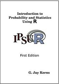 G. Jay Kerns, 2011, Introduction to Probability and Statistics Using R, 1 edition.